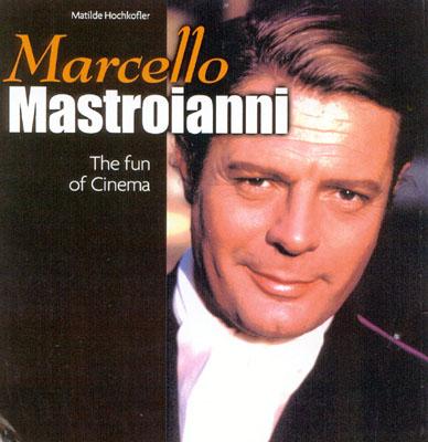 Marcello Mastroianni: The Fun of Cinema