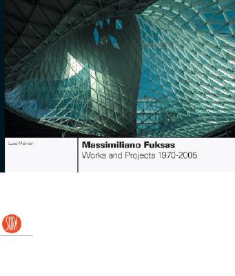 Massimiliano Fuksas: Works and Projects, 1970-2005