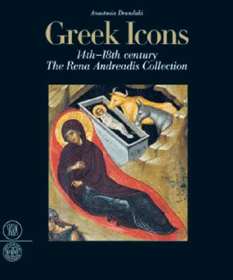 Image for Greek Icons: 14th-18th Century, the Rena Andreadis Collection
