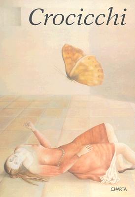 Crocicchi: Idealism and Metamorphosis