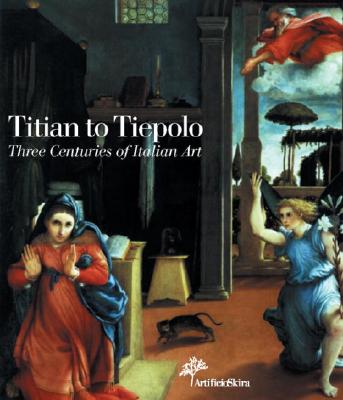 Image for Titian to Tiepolo: Three Centuries of Italian Art