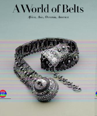 A World Of Belts: Africa, Asia, Oceania, America