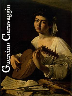 Da Guercino a Caravaggio / From Guercino to Caravaggio: Sir Denis Mahon e l'Arte Italiana del XVII secolo / Sir Denis Mahon and Italian Art in seventeenth century (English and Italian Edition)
