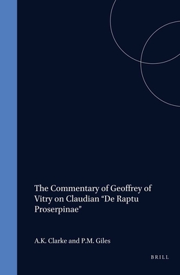 THE COMMENTARY OF GEOFFREY OF VITRY ON CLAUDIAN 