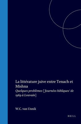 La litterature juive entre Tenach et Mischna: Quelques problemes (Recherches bibliques) (French Edition)