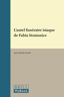 L'AUTEL FUNRAIRE ISIAQUE DE FABIA STRATONICE