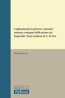 Image for L'EGITTOMANIA IN PITTURE E MOSAICI ROMANO-CAMPANI DELLA PRIMA ET IMPERIALE L'EGITTOMANIA IN PITTURE E MOSAICI ROMANO-CAMPANI DELLA PRIMA ET IMPERIALE