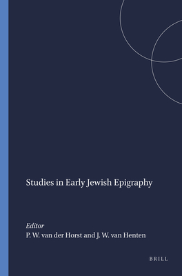 STUDIES IN EARLY JEWISH EPIGRAPHY