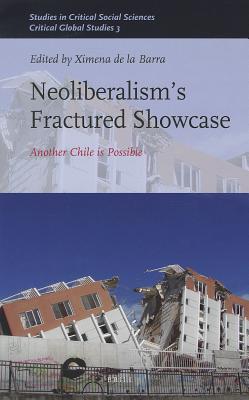 Neoliberalism's Fractured Showcase: Another Chile is Possible