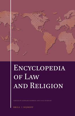 The Encyclopedia of Law and Religion (Set) [Hardcover] Robbers, Gerhard and Durham, W Cole