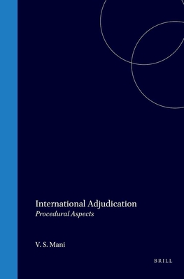 International Adjudication: Procedural Aspects (Developments in International Law, 4)