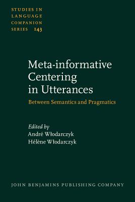 Meta-informative Centering in Utterances (Studies in Language Companion Series)
