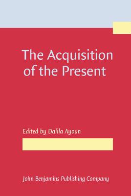 The Acquisition of the Present (Not in series)