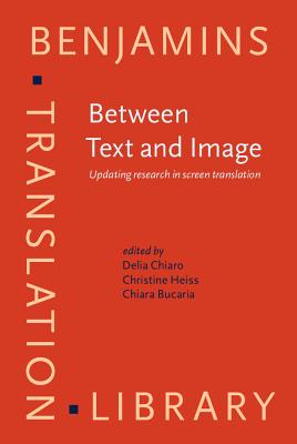Between Text and Image (Benjamins Translation Library)