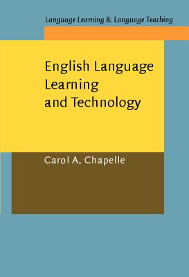 English Language Learning and Technology (Language Learning & Language Teaching)
