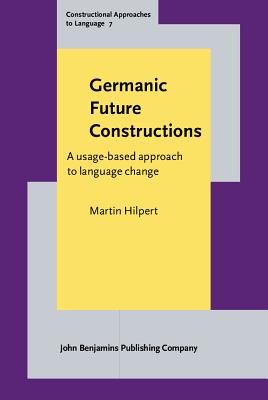 Germanic Future Constructions (Constructional Approaches to Language)