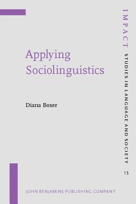 Applying Sociolinguistics (IMPACT: Studies in Language, Culture and Society)