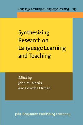 Synthesizing Research on Language Learning and Teaching (Language Learning & Language Teaching)