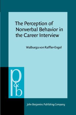 The Perception of Nonverbal Behavior in the Career Interview (Pragmatics & Beyond)