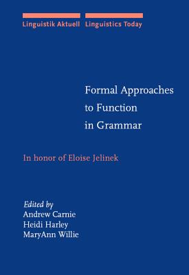 Formal Approaches to Function in Grammar (Linguistik Aktuell/Linguistics Today)