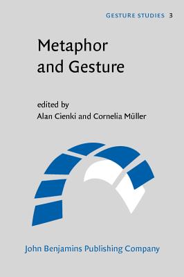 Metaphor and Gesture (Gesture Studies)