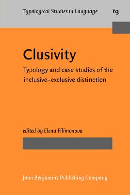 Clusivity (Typological Studies in Language)