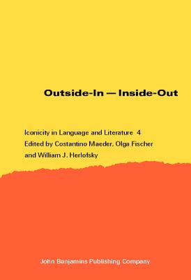 Outside-In -- Inside-Out (Iconicity in Language and Literature)