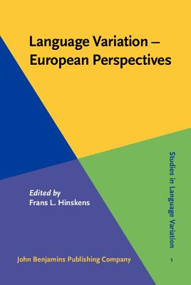 Language Variation - European Perspectives (Studies in Language Variation)