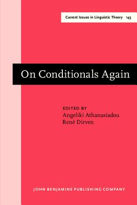 On Conditionals Again (Current Issues in Linguistic Theory)