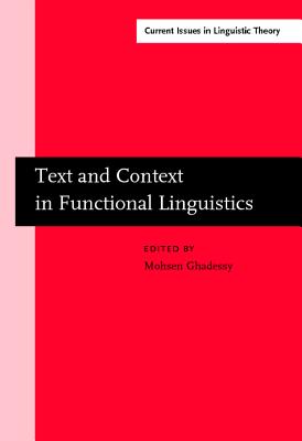 Text and Context in Functional Linguistics (Current Issues in Linguistic Theory)