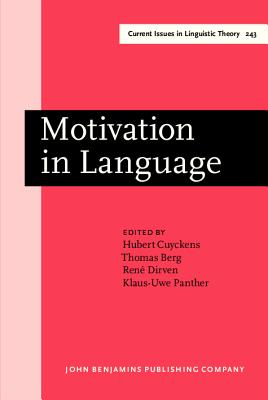 Motivation in Language (Current Issues in Linguistic Theory)