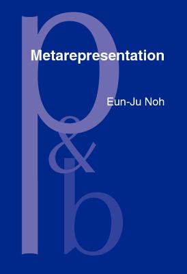 Metarepresentation (Pragmatics & Beyond New Series)