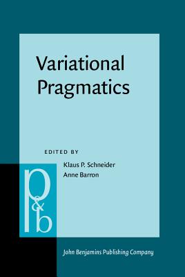 Variational Pragmatics (Pragmatics & Beyond New Series)