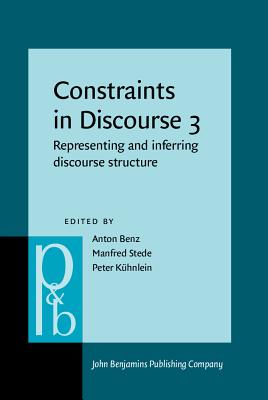 Constraints in Discourse 3 (Pragmatics & Beyond New Series)
