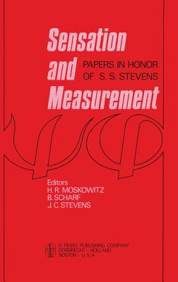Sensation and Measurement: Papers in Honor of S.S. Stevens