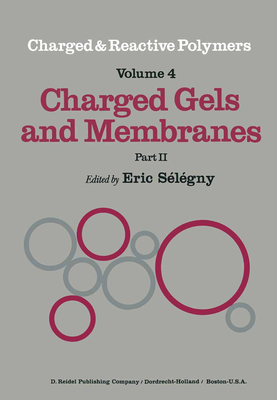 Charged Cels and Membranes, Part II (2) Charged and Reactive Polymers