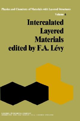Intercalated Layered Materials (Physics and Chemistry of Materials with A, 6)
