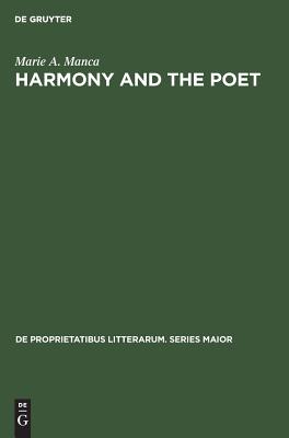 Harmony and the poet (de Proprietatibus Litterarum. Series Maior) (German Edition)