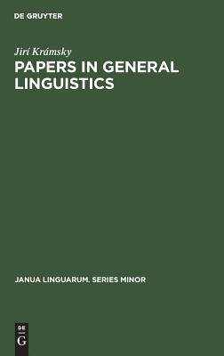 Papers in General Linguistics (Janua Linguarum. Series Minor)