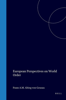European perspectives on world order (John F. Kennedy Institute Series, 10)