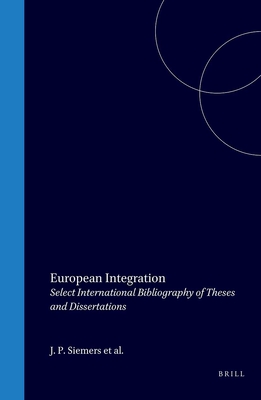 European Integration: Select International Bibliography of Theses and Dissertations, 1957-1977