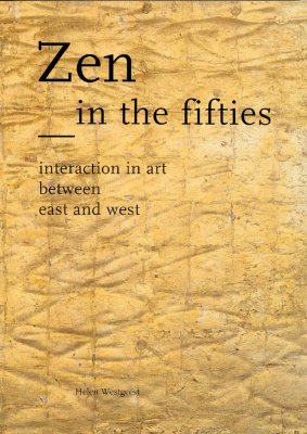 Image for Zen in the Fifties: Interaction in Art between East and West (Waanders)