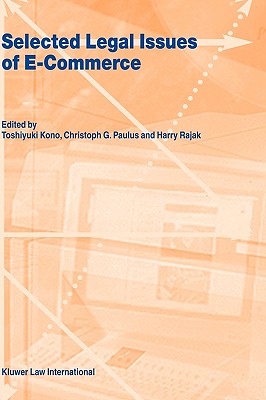 Selected Legal Issues of E-Commerce (LAW AND ELECTRONIC COMMERCE)