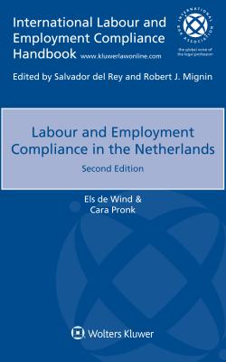 Labour and Employment Compliance in the Netherlands (International Labour and Employment Compliance Handbook)