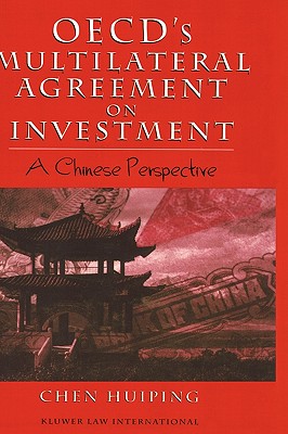 Oecd's Multilateral Agreement on Investment: A Chinese Perspective