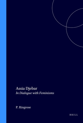 Assia Djebar: In Dialogue with Feminisms (Francopolyphonies, 3)