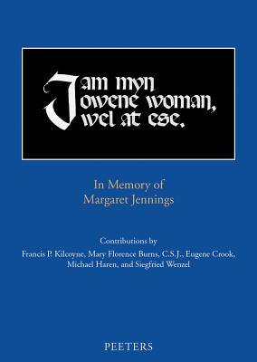 I am myn owene woman, wel at ese: In Memory of Margaret Jennings