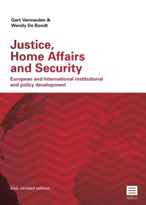 Justice, Home Affairs and Security: European and International Institutional and Policy Development (2nd, Revised Edition)