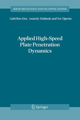Applied High-Speed Plate Penetration Dynamics (Solid Mechanics and Its Applications, 132)