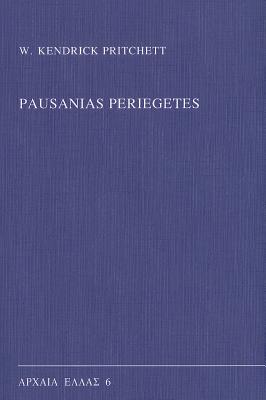 Pausanias Periegetes (Archaia Hellas) (Monographs on Ancient Greek History and Archaeology)